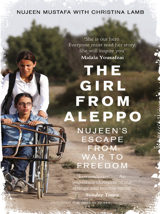 Title details for The Girl From Aleppo by Nujeen Mustafa - Available